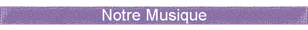 Notre Musique